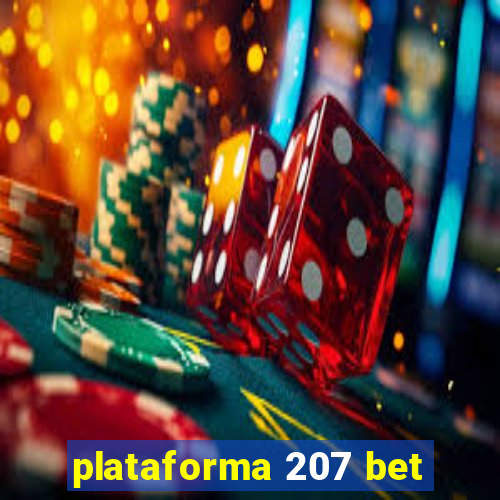 plataforma 207 bet